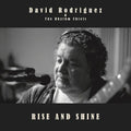 Rodriguez,david & The Rhythm Chiefs - Rise & Shine - Vinyl Record