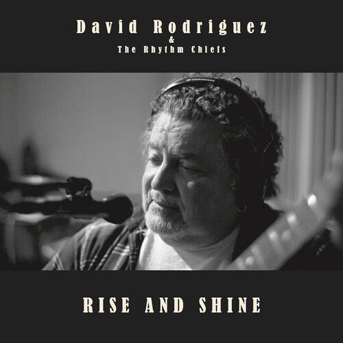Rodriguez,david & The Rhythm Chiefs - Rise & Shine - Vinyl Record