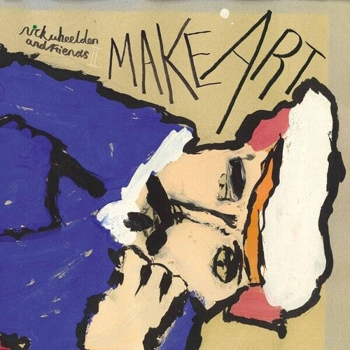 Wheeldon,nick & Friends - Make Art - Vinyl Record