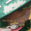 Dreaming Of Roads (Uk) [LP] Vinyl Record