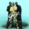 Guy - Groove Me: The Very Best Of Guy - Music CD