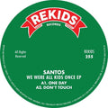 Santos - We Were All Kids Once - Vinyl Record