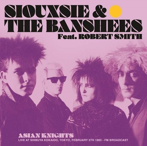 Siouxsie / Banshees (featuring Robert Smith) - Asian Knights: Live At Shibuya Kokaido Tokyo - Vinyl Record