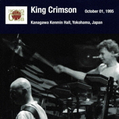 King Crimson - Yokohama Show October 01 1995 Kanagawa Kenmin Hall - Music CD