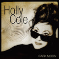 Cole,holly - Dark Moon - Deluxe Edition - Music CD
