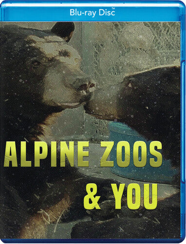 Alpine Zoos & You - Alpine Zoos & You - Blu-ray