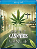 About Cannabis & Cancer - About Cannabis & Cancer - Blu-ray