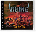Viking - Do Or Die - Music CD