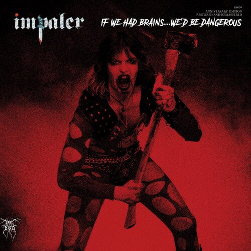 Impaler - If We Had Brains....we'd Be Dangerous - Vinyl Record