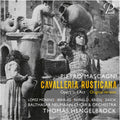 Mascagni / Balthasar Neumann-chor Und -orchester - Cavalleria Rusticana - Music CD