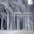 Chilcott / Esmail / St. Martin's Voices - Winter Breviary - Choral Music For Christmas - Music CD