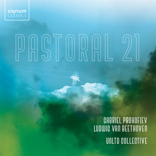 Beethoven,l.v. / Prokofiev / Unltd Collective - Pastoral 21 - Music CD