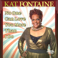 Fontaine,kat - No One Can Love You More Than I Do - Music CD