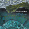 Miller,rober Clark - Curiosity For Solo Electric Guitar Ensemble - Music CD