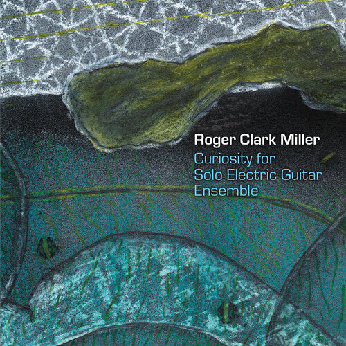 Miller,rober Clark - Curiosity For Solo Electric Guitar Ensemble - Music CD
