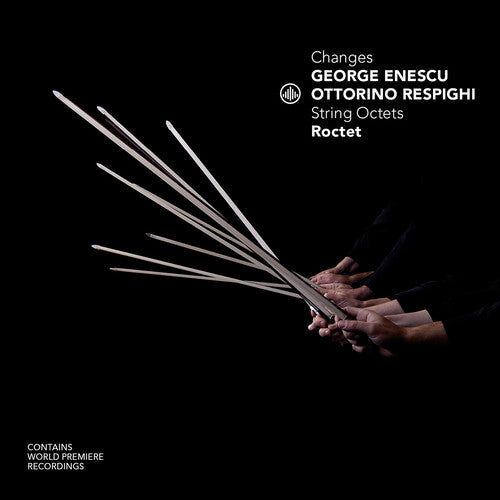 Respighi / Enescu / Roctet - Changes - String Octets - Music CD