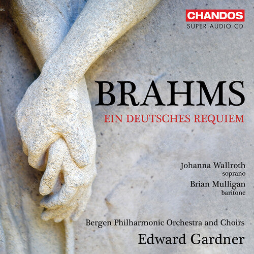 Brahms / Wallroth / Bergen Philharmonic Choirs - Ein Deutsches Requiem - Super Audio CD