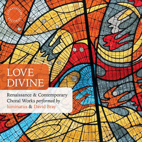 Baccusi / Daley / Luminatus - Love Divine - Renaissance & Contemporary Choral - Music CD