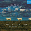 Capella De La Torre / Bauml,katharina - Abendmusik / Evening Music - Buxtehude - Music CD