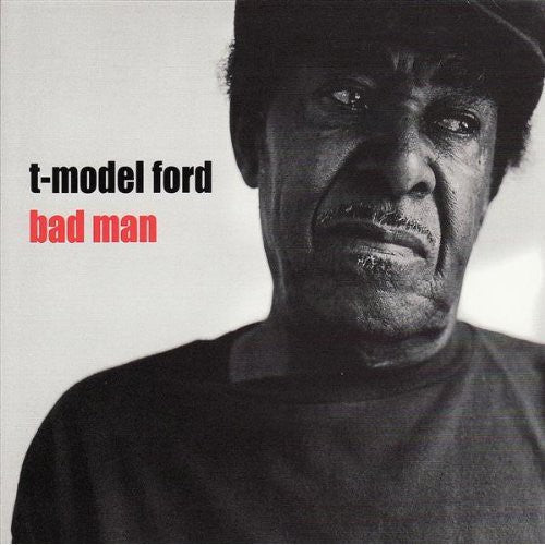 T-model Ford - Bad Man - Music CD