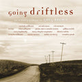 Going Driftless: Tribute To Greg Brown / Various - Going Driftless: Tribute To Greg Brown / Various - Music CD
