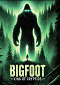 Bigfoot: King Of Cryptids - Bigfoot: King Of Cryptids - DVD