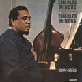 Mingus,charles - Charles Mingus Presents Charles Mingus + 2 - Music CD
