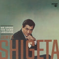 Shigeta,james - We Speak The Same Language - Music CD
