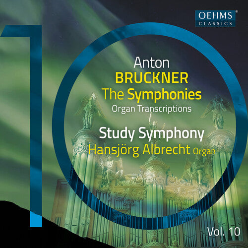 Bruckner / Schneider / Albrecht - Bruckner Symphonies Vol. 10 - Organ Transcriptions - Music CD