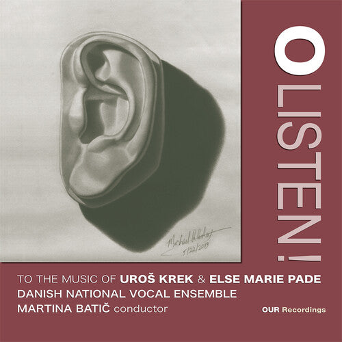Krek / Pade / Danish National Vocal Ensemble - O Listen To The Music Of Uros Krek & Else Marie - Music CD