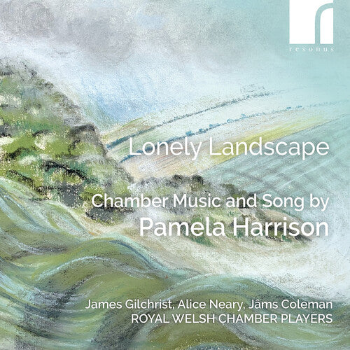 Harrison / Gilchrist / Welsh Chamber Players - Lonely Landscape - Chamber Music & Song By Pamela - Music CD