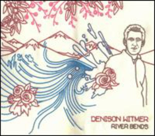Witmer,denison - River Bends - Music CD