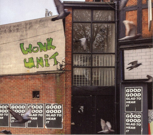 Wonk Unit - Good Good Glad To Hear It - Music CD