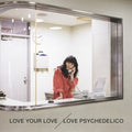 Love Psychedelico - Love Your Love - Vinyl Record