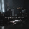 Will You Haunt Me, With That Same Patience Music CD