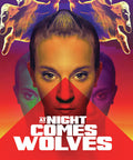 At Night Comes Wolves - At Night Comes Wolves - Blu-ray
