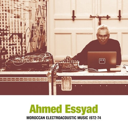 Essyad,ahmed - Moroccan Electroacoustic Music 1972-74 - Vinyl Record