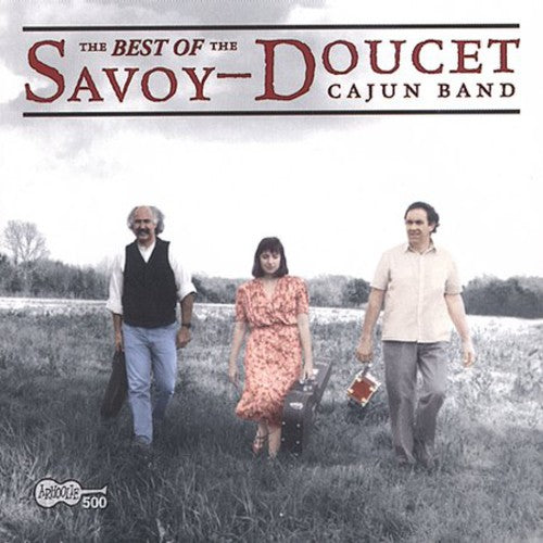 Savoy Doucet Cajun Band - Best Of The Savoy Doucet Cajun Band - Music CD