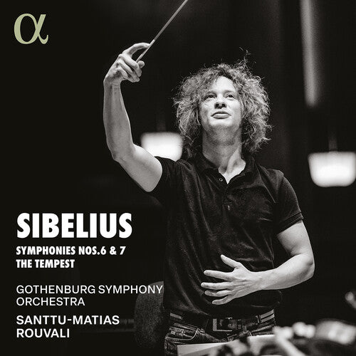 Sibelius / Rouvali / Gothenburg Symphony Orchestra - Symphonies Nos. 6 & 7 The Tempest - Music CD
