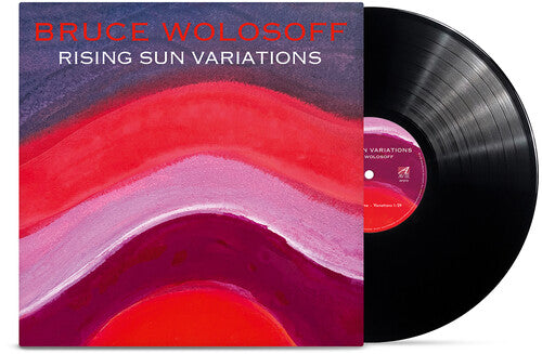 Wolosoff,bruce - Rising Sun Variations - Vinyl Record