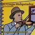 Ciego Melquiades - San Antonio House Party - Music CD