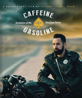 Caffeine & Gasoline: Evolution Of American Rocker - Caffeine And Gasoline: The Evolution Of The Americ - Blu-ray