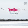 Festou / Pereira / Hosoda / Yin - Omikuji - Music CD
