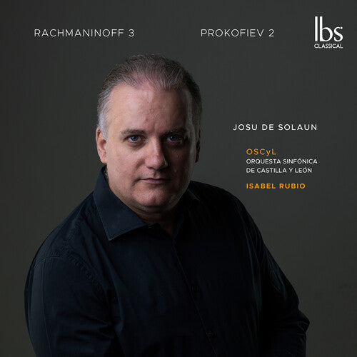 Rachmaninoff / Prokofiev / Josu De Solaun - Rachmaninoff 3 - Prokofiev 2 - Music CD