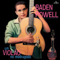 Baden Powell - Um Violao Na Madrugada [Limited 180-Gram with Bonus Tracks]