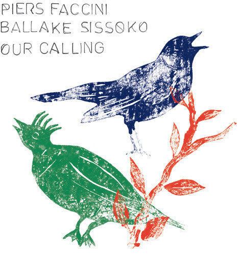 Faccini,piers / Sissoko,ballake - Our Calling - Music CD