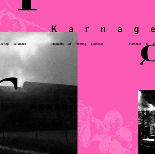 Karnage - Moments Of Fleeting Existence - Music CD