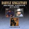 Singletary,daryle - Daryle Singletary / All Because Of You / Ain't It - Music CD