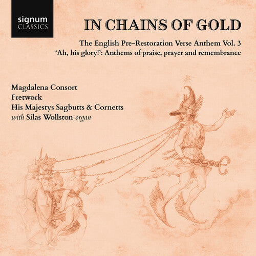 Amner / Nicholson / Wollston / Magdalena Consort - In Chains Of Gold - English Pre-restoration Verse - Music CD