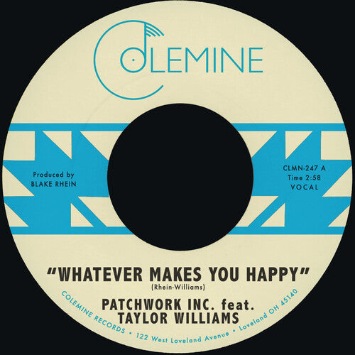 Patchwork Inc. / Williams,taylor / Waddell,wyatt - Whatever Makes You Happy B/w Last Forever - Vinyl Record